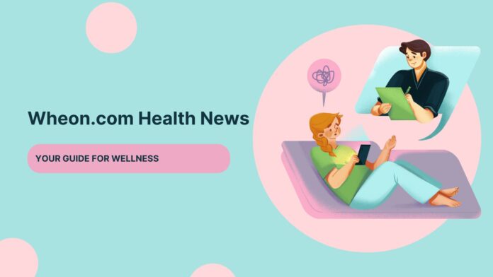 wheon.com health news